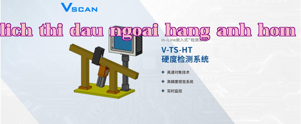 Hệ thống kiểm tra độ cứng vòng bi VSCAN